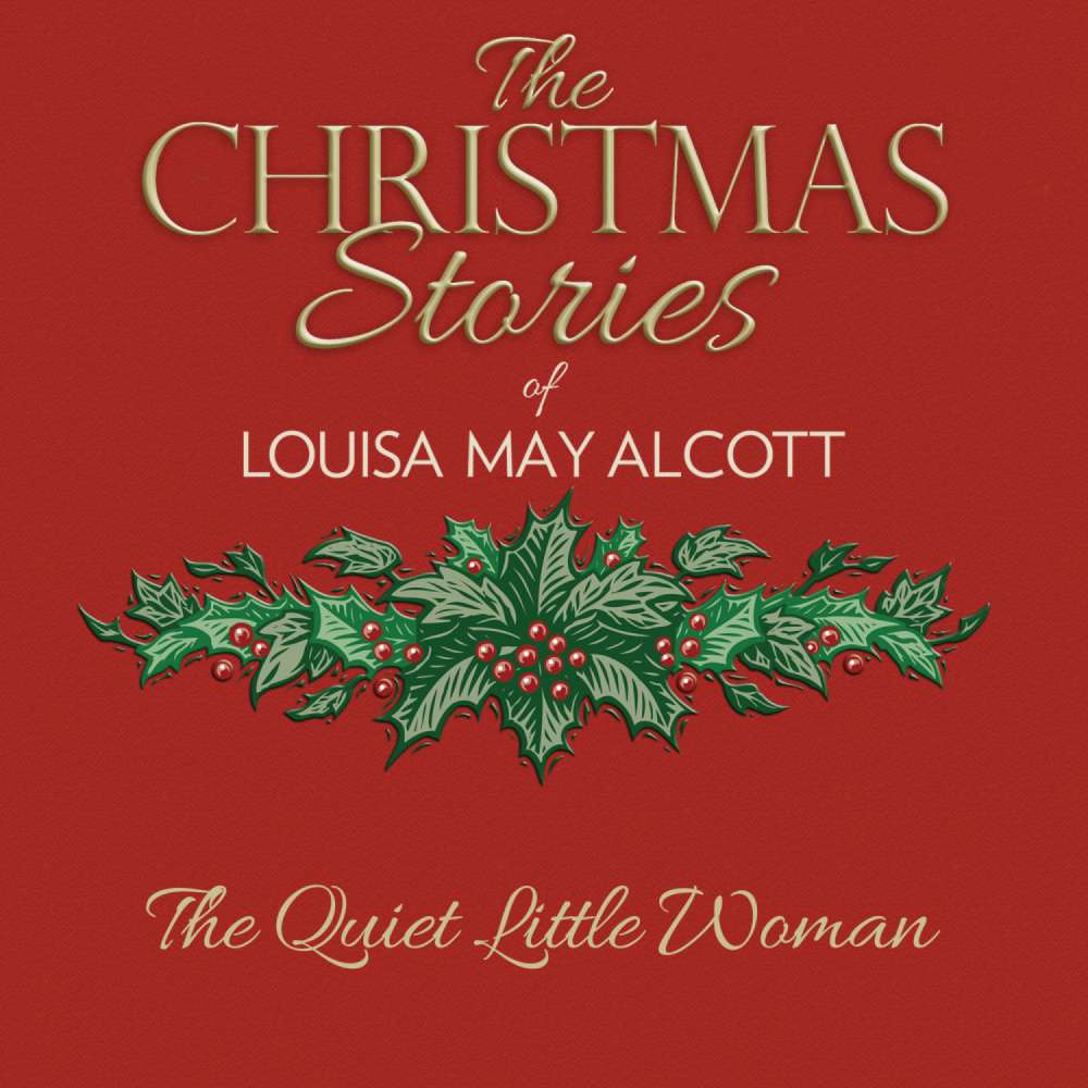 Cover von Louisa May Alcott - The Quiet Little Woman