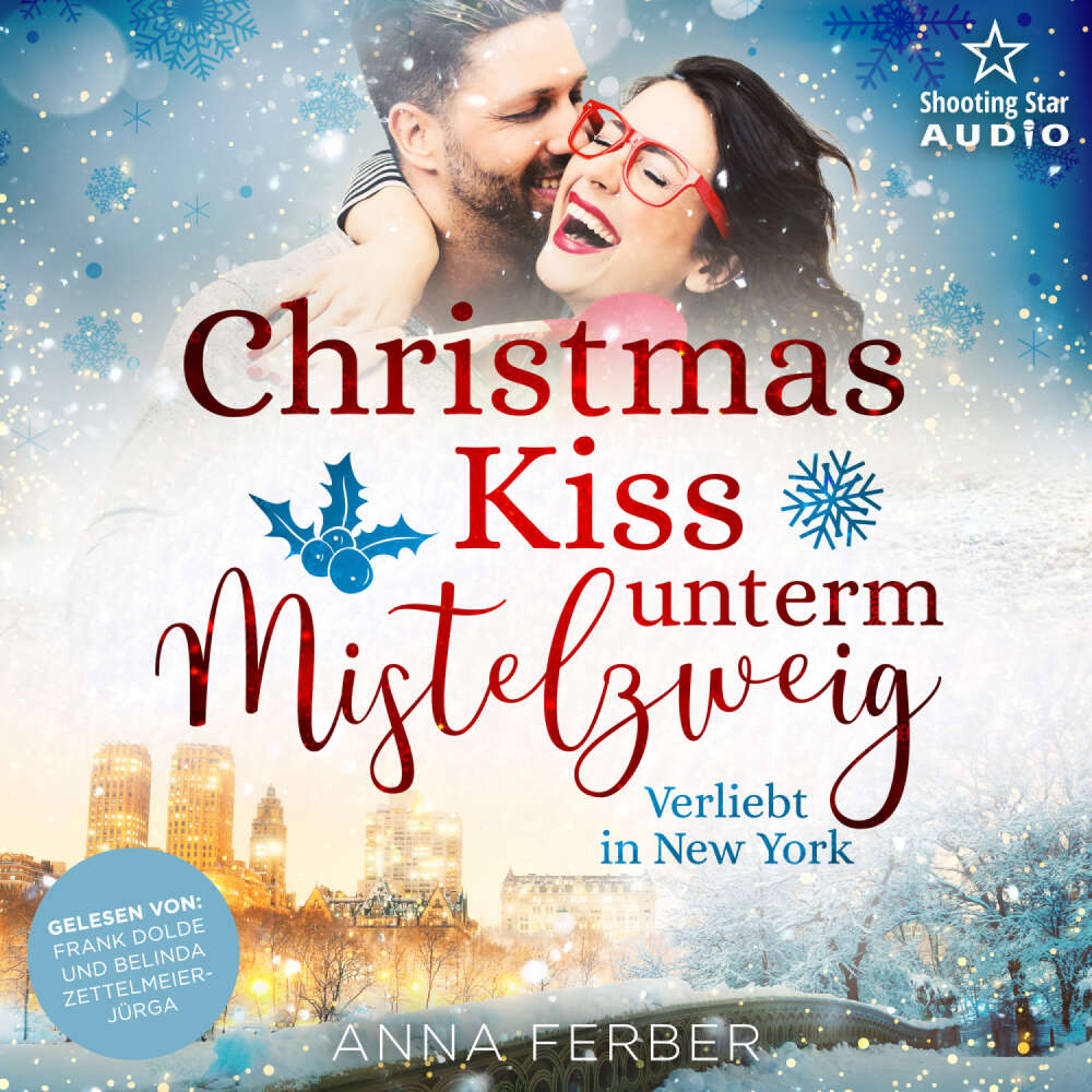 Cover von Anna Ferber - Küsse, Weihnachten & Schnee - Band 2 - Christmas Kiss unterm Mistelzweig: Verliebt in New York