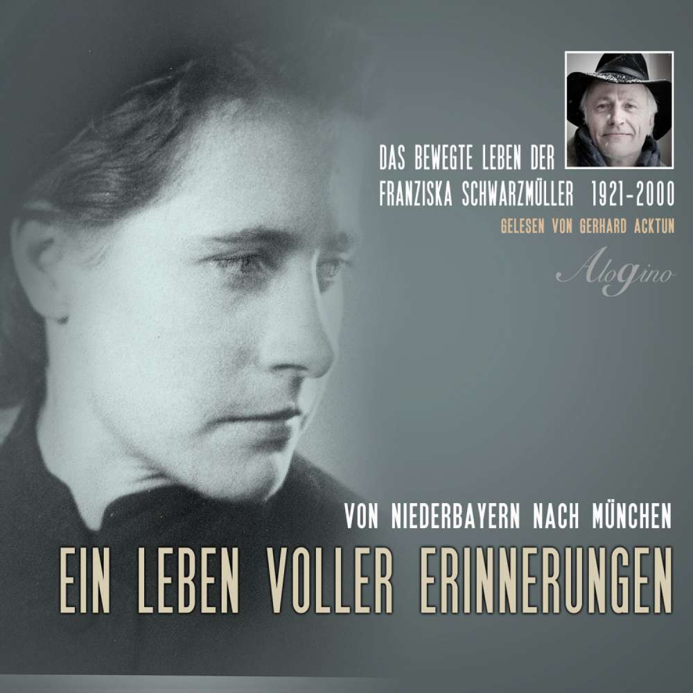 Cover von Franziska Acktun - Das bewegte Leben der Franziska Schwarzmüller - Ein Leben voller Erinnerungen