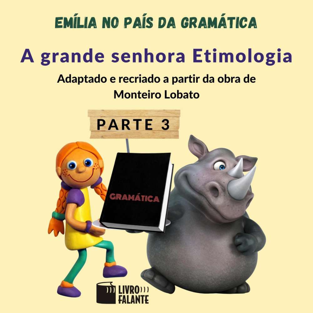 Cover von Monteiro Lobato - Emília no país da gramática - parte 3 - A grande senhora Etimologia