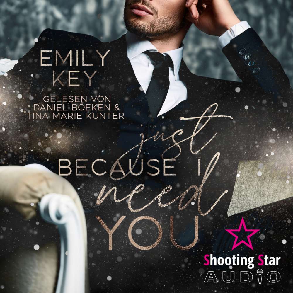 Cover von Emily Key - Just because - Just because I need you - Band 1 - A Millionär Single Dad Romance