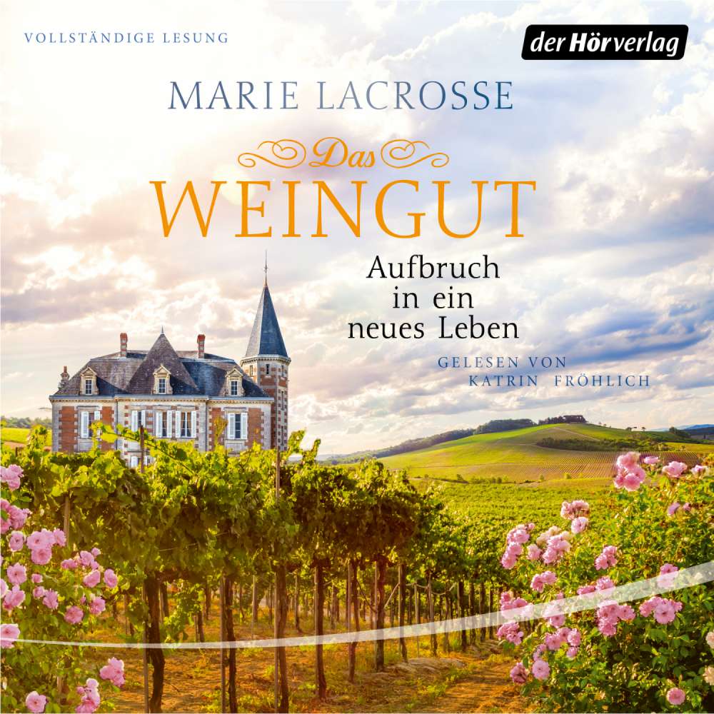 Cover von Marie Lacrosse - Das Weingut 2 - Aufbruch in ein neues Leben