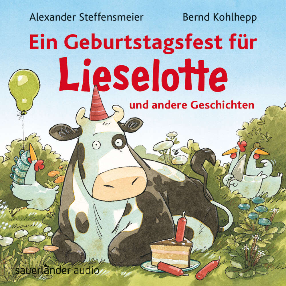 Cover von Alexander Steffensmeier - Ein Geburtstagsfest für Lieselotte und andere Geschichten
