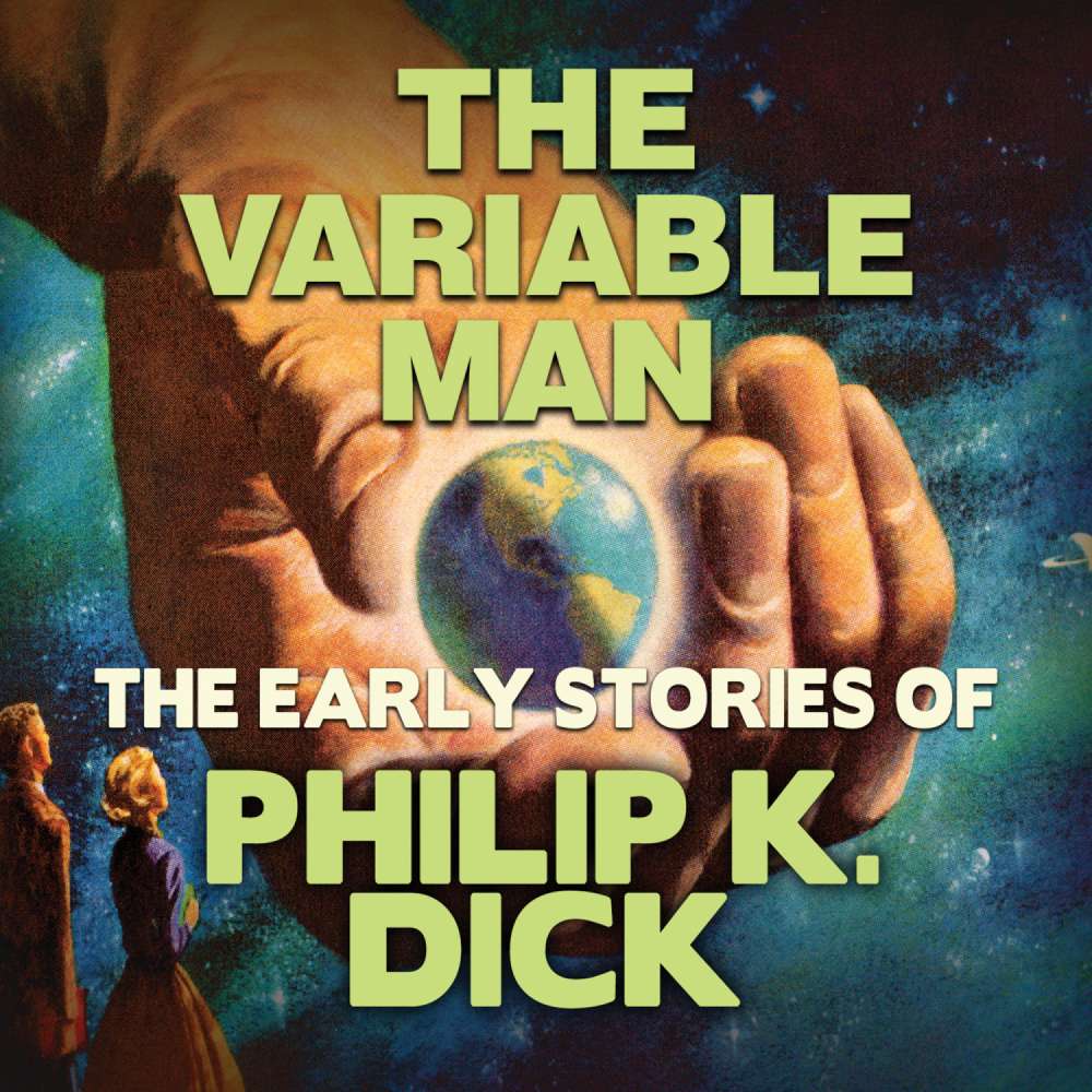Cover von Early Stories of Philip K. Dick - The Variable Man