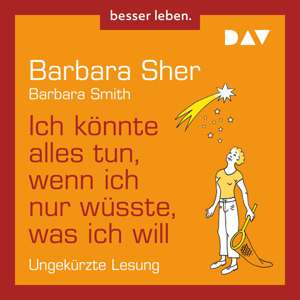 Cover von Barbara Sher - Ich könnte alles tun, wenn ich nur wüsste, was ich will