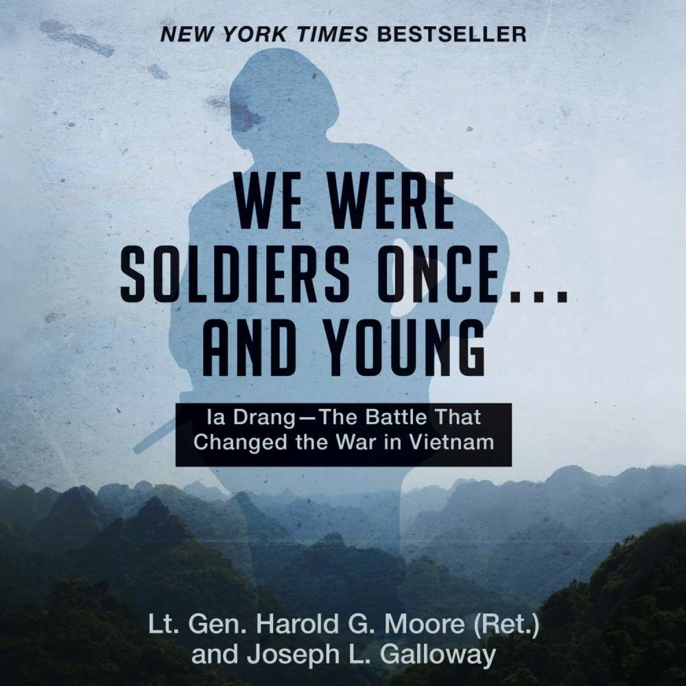 Cover von Harold G. Moore - We Were Soldiers Once... and Young - Ia Drang - The Battle That Changed the War in Vietnam