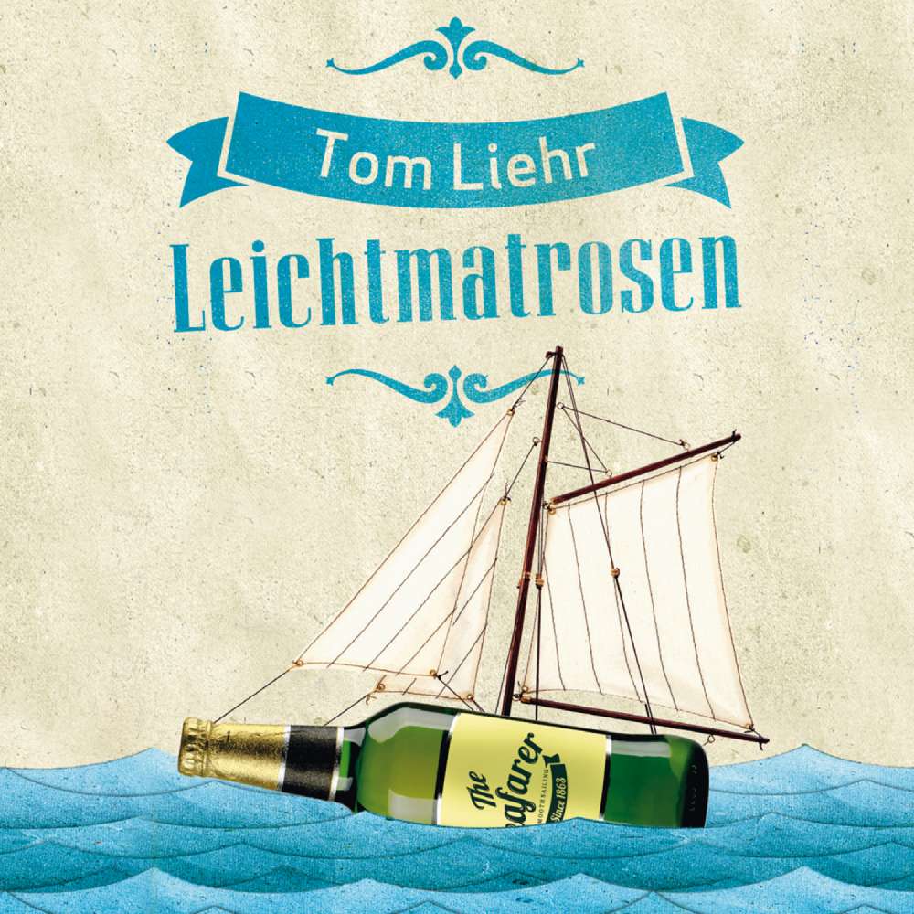 Cover von Tom Liehr - Leichtmatrosen