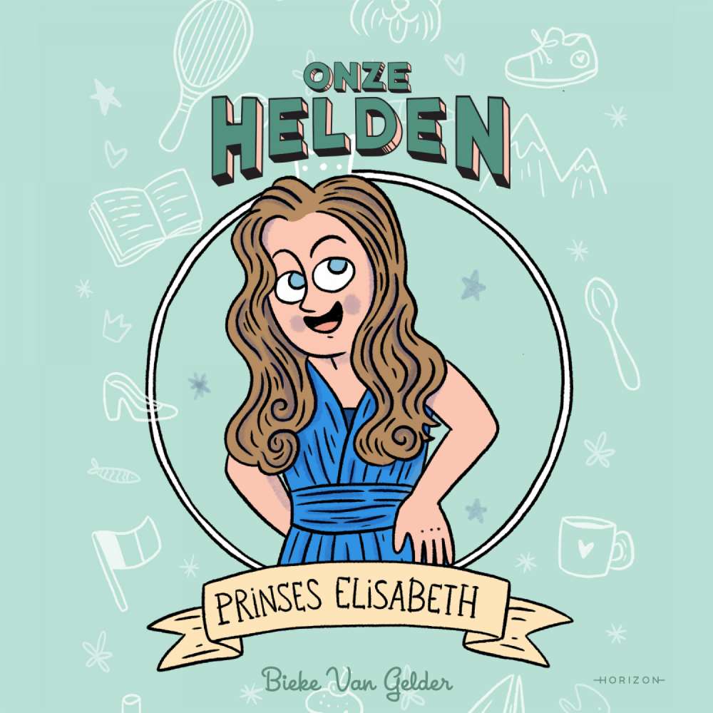 Cover von Bieke van Gelder - Onze helden - Prinses Elisabeth