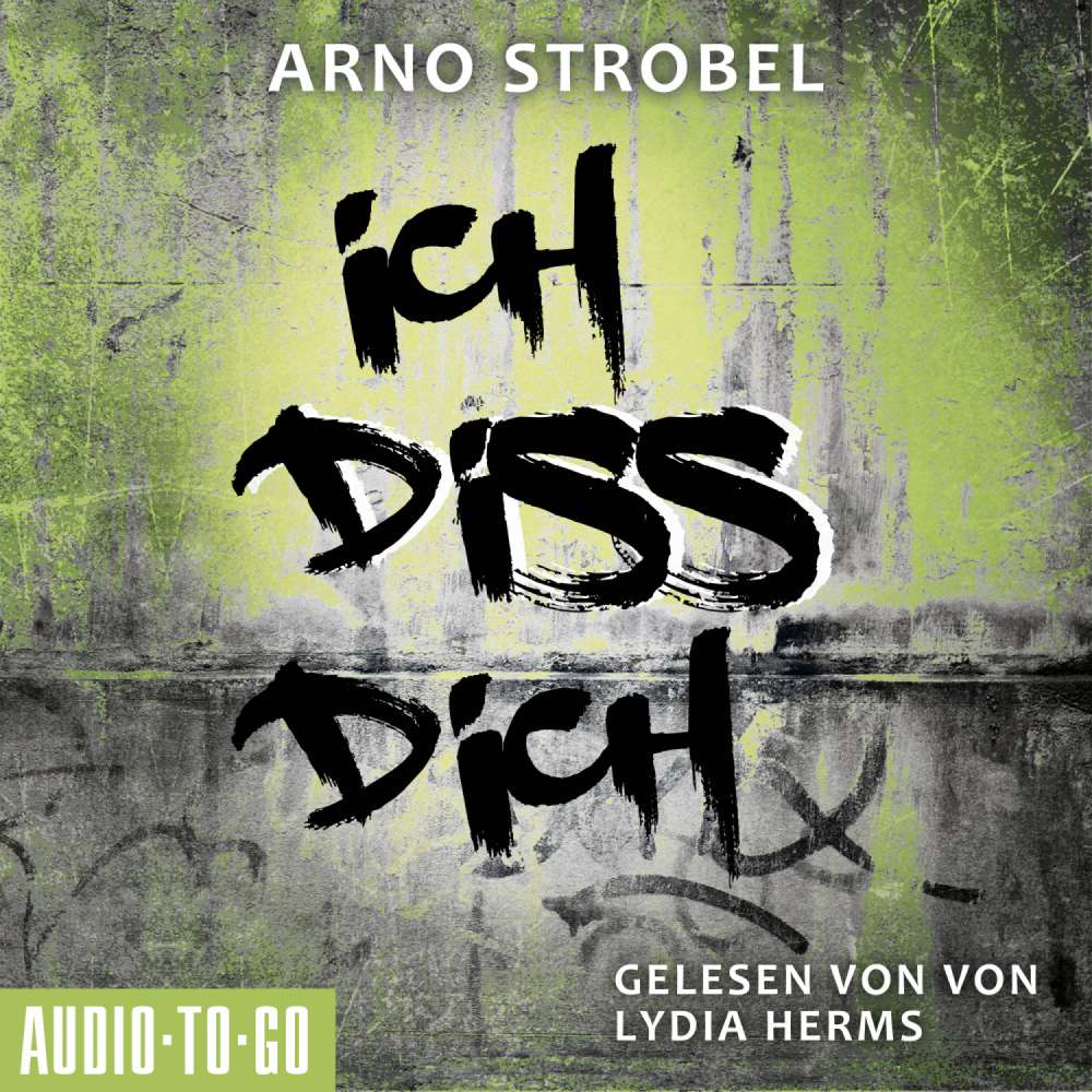 Cover von Arno Strobel - Ich diss dich