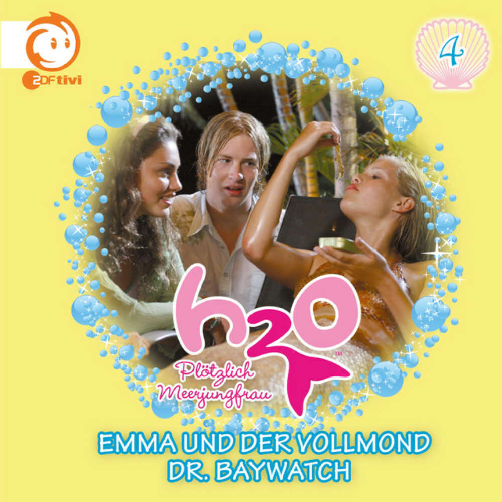 Cover von H2O - Plötzlich Meerjungfrau! - 04: Emma und der Vollmond / Dr. Baywatch