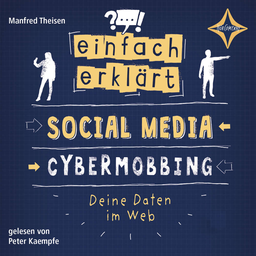 Cover von Manfred Theisen - Einfach erklärt - Teil 1 - Social Media - Cybermobbing - Deine Daten im Web