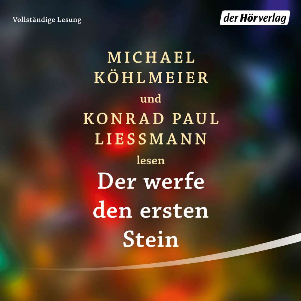 Cover von Michael Köhlmeier - Der werfe den ersten Stein - Mythologisch-philosophische Verdammungen