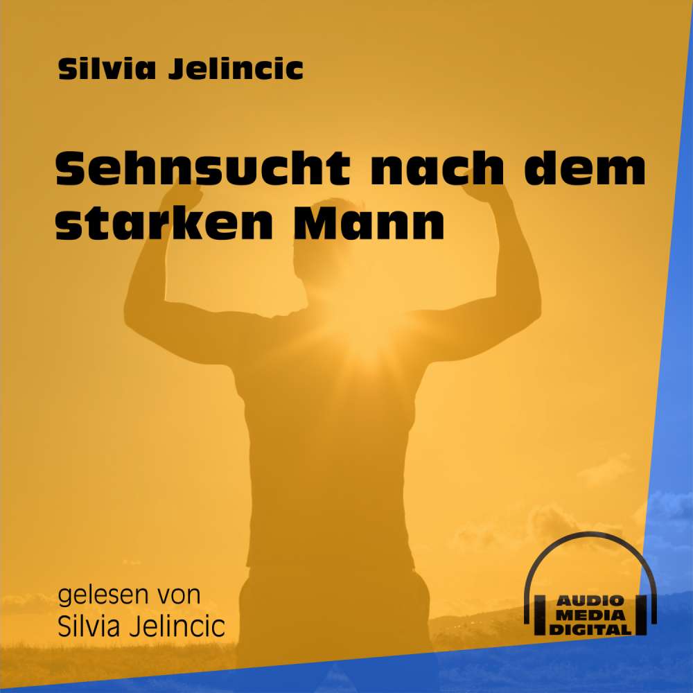 Cover von Silvia Jelincic - Sehnsucht nach dem starken Mann