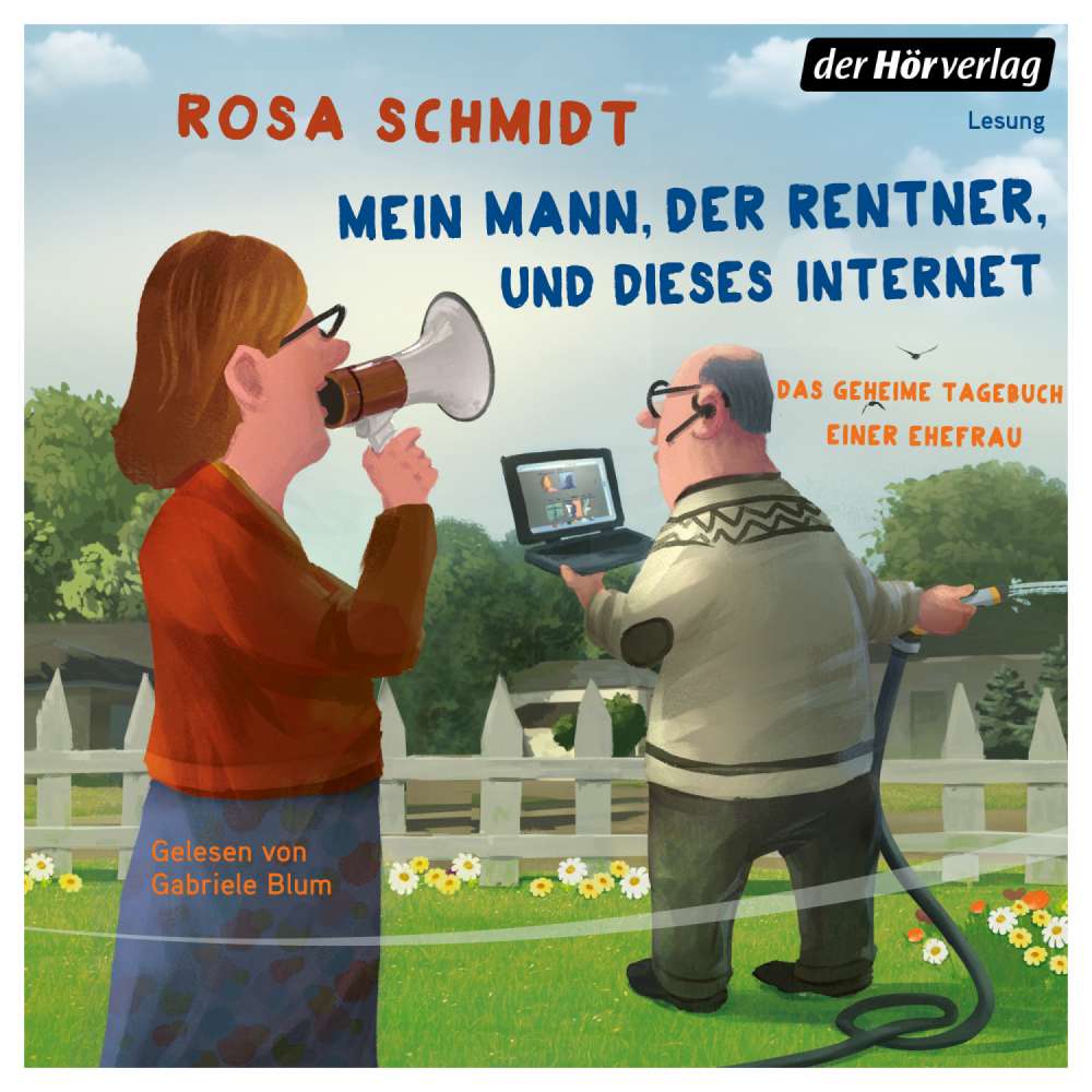 Cover von Rosa Schmidt - Die Rentner-Reihe 1 - Mein Mann, der Rentner, und dieses Internet - Das geheime Tagebuch einer Ehefrau