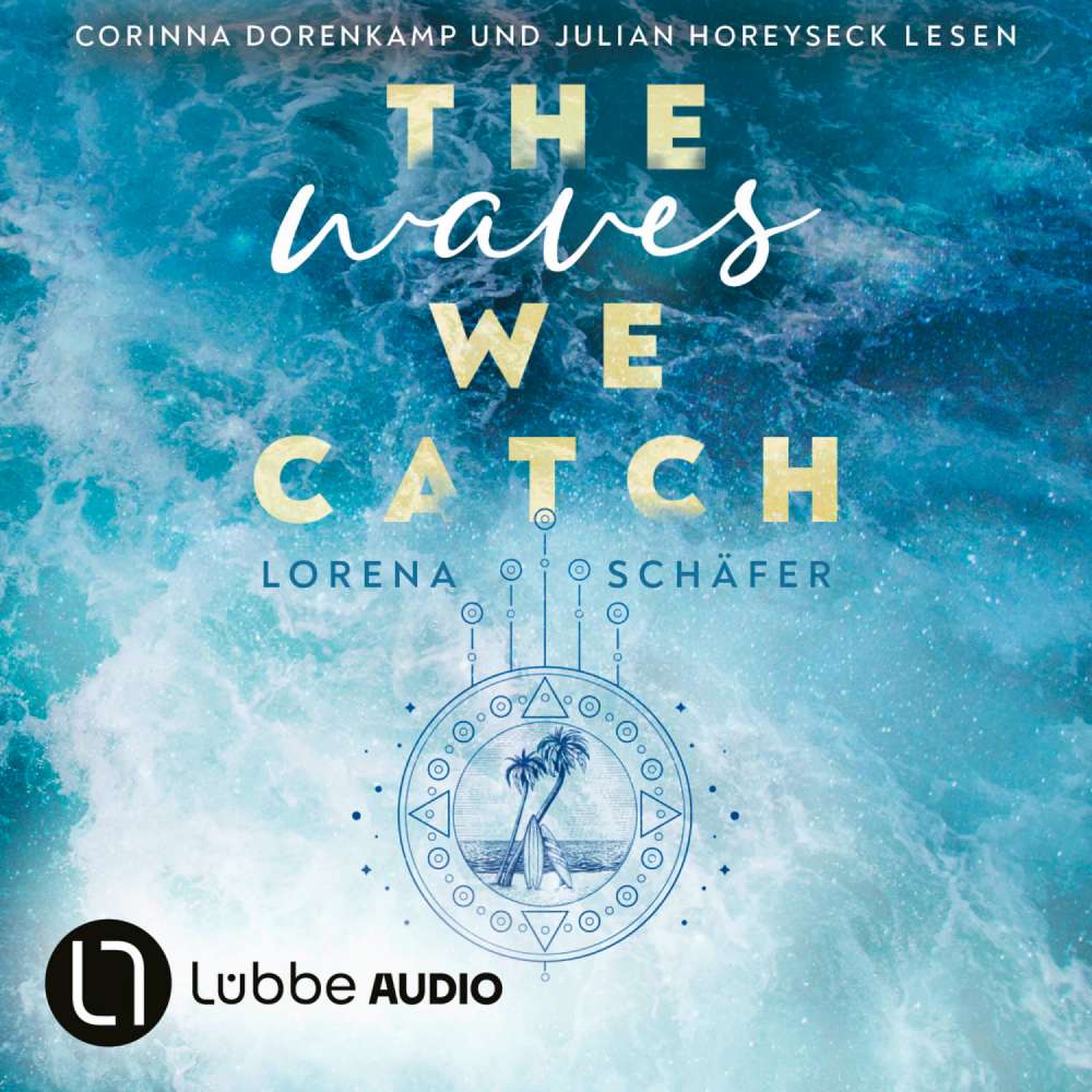 Cover von Lorena Schäfer - Emerald Bay - Teil 2 - The waves we catch