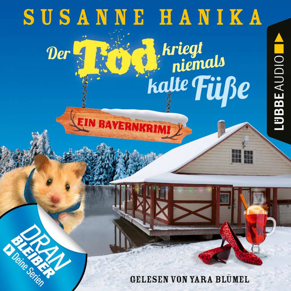 Cover von Susanne Hanika - Sofia und die Hirschgrund-Morde - Teil 7 - Der Tod kriegt niemals kalte Füße - Ein Bayernkrimi