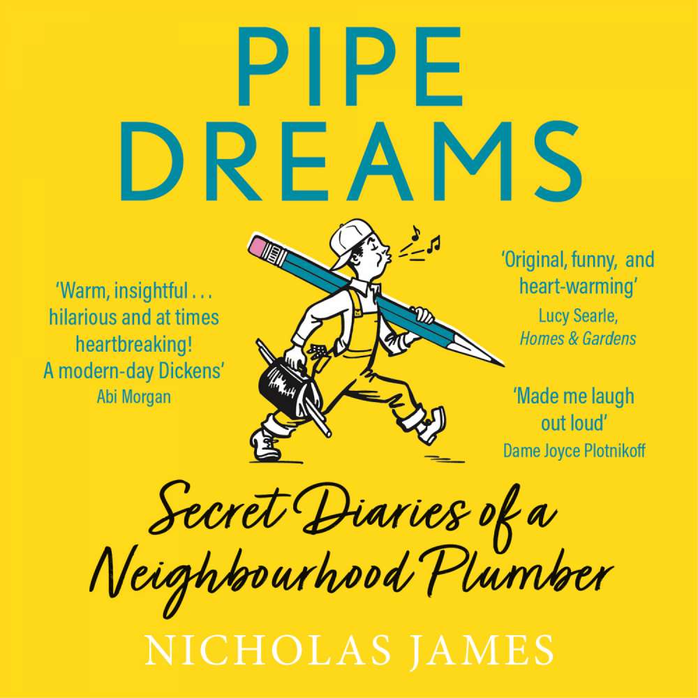 Cover von Nicholas James - Pipe Dreams - The Secret Diary of a Neighbourhood Plumber