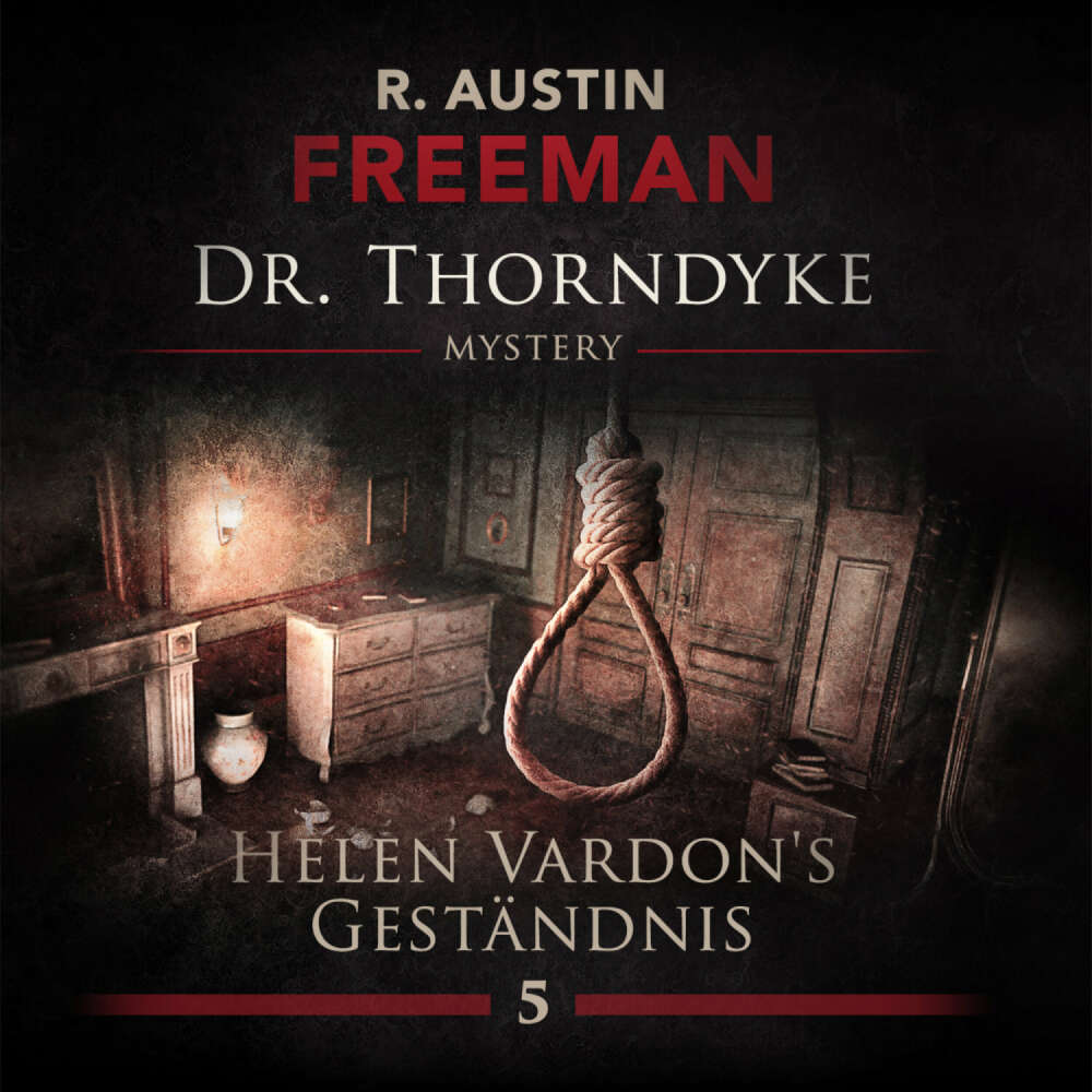Cover von John Evelyn Thorndyke Mysterys - Folge 5 - Helen Vardon's Geständnis