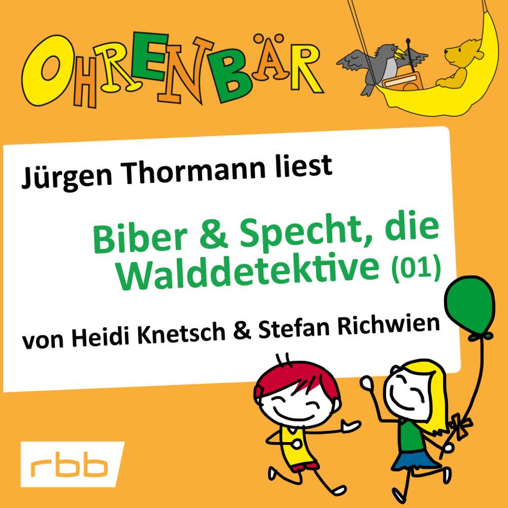 Cover von Ohrenbär - Folge 31 - Biber & Specht, die Walddetektive, Teil 1