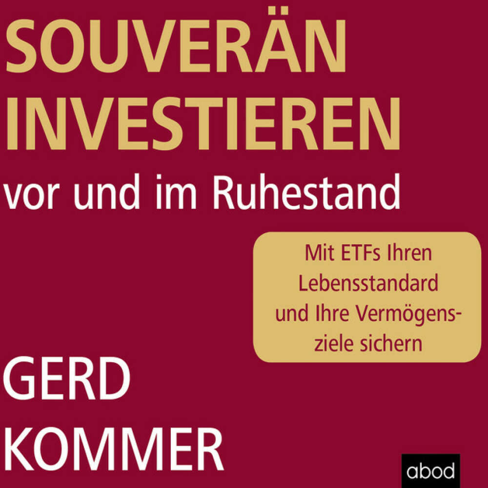 Cover von Gerd Kommer - Souverän investieren vor und im Ruhestand (Mit ETFs Ihren Lebensstandard und Ihre Vermögensziele sichern)