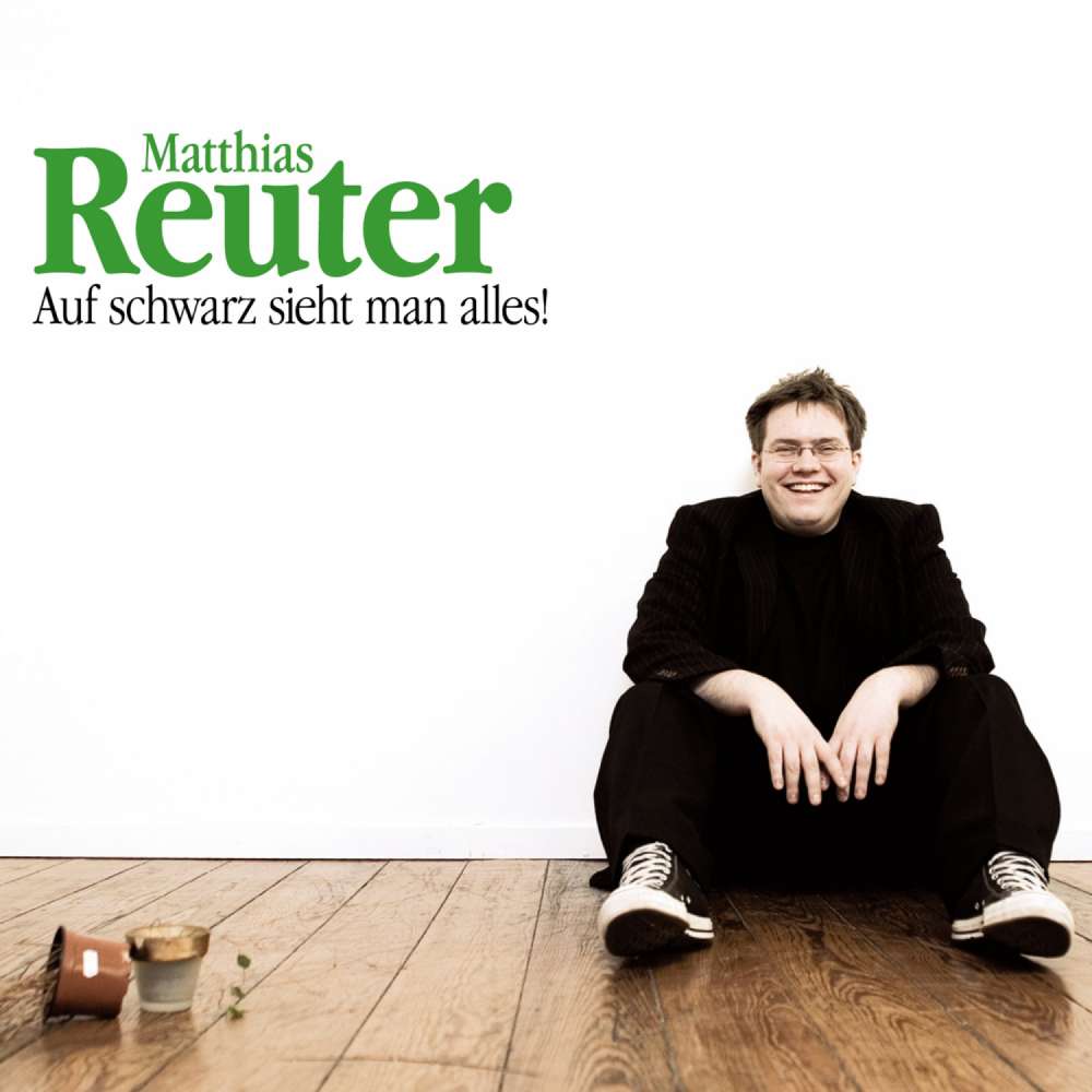 Cover von Matthias Reuter - Matthias Reuter - Auf schwarz sieht man alles!