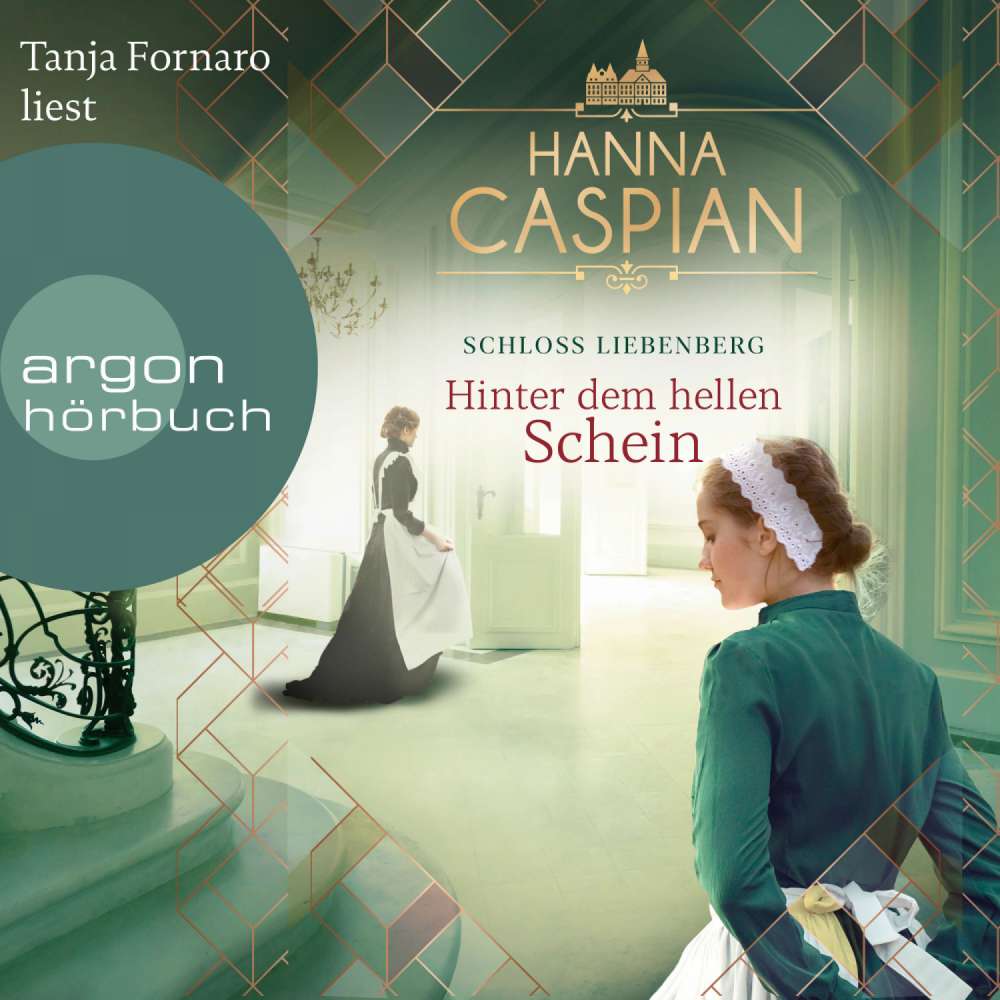 Cover von Hanna Caspian - Schloss Liebenberg - Band 1 - Hinter dem hellen Schein