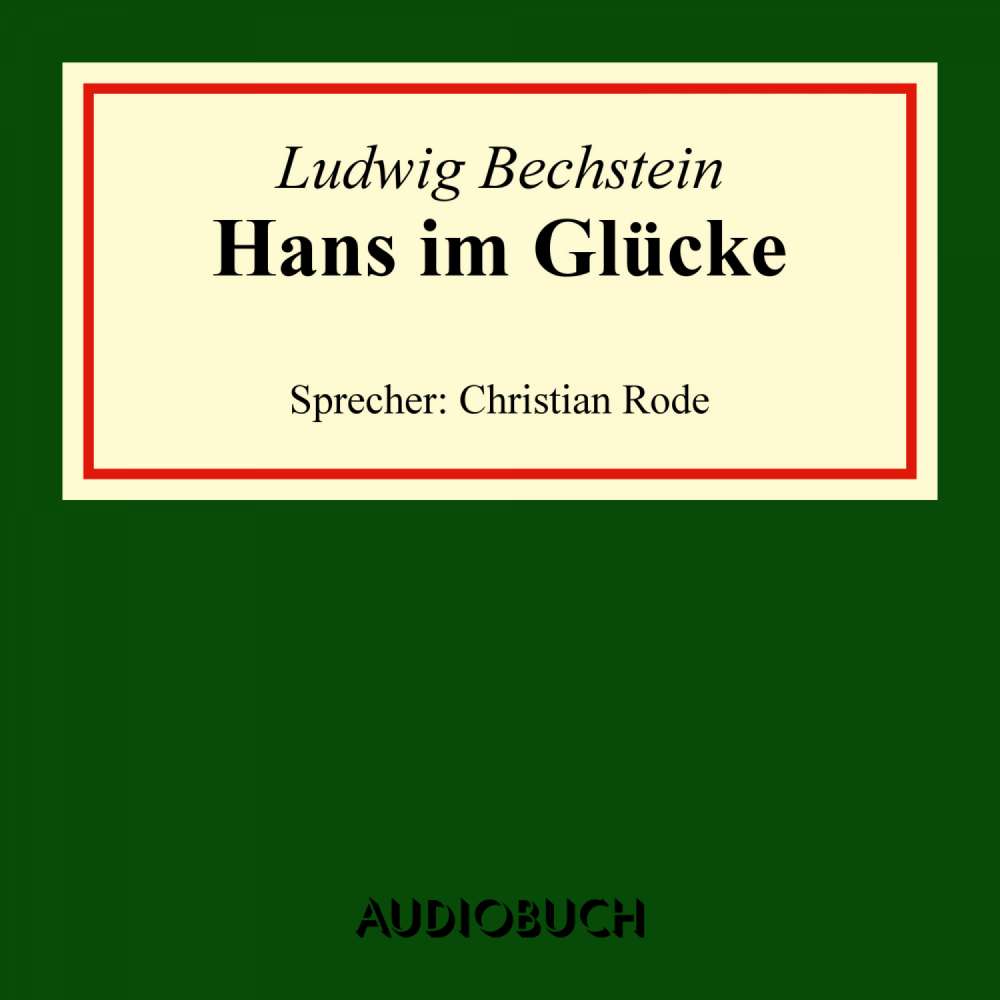 Cover von Ludwig Bechstein - Hans im Glücke