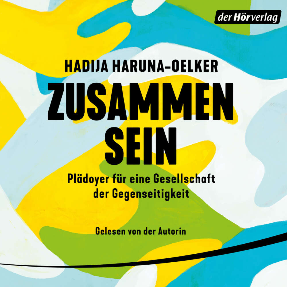 Cover von Hadija Haruna-Oelker - Zusammensein - Plädoyer für eine Gesellschaft der Gegenseitigkeit - Mit Kapitelzusammenfassungen in Einfacher Sprache