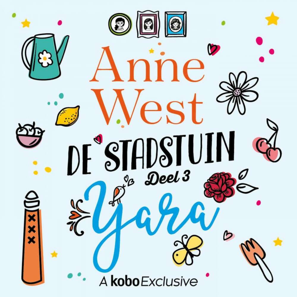 Cover von Anne West - De stadstuin - Deel 3 - Yara