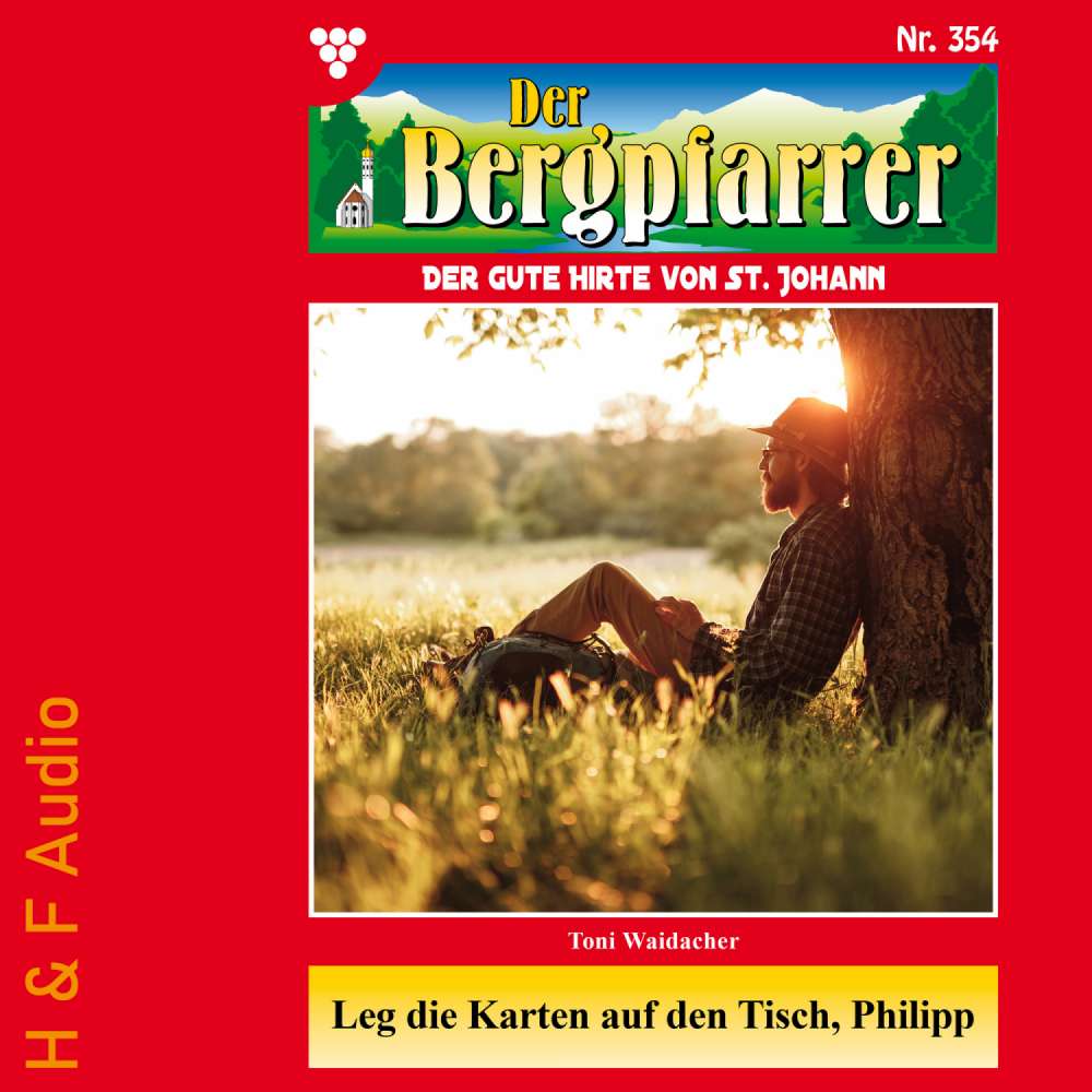 Cover von Toni Waidacher - Der Bergpfarrer - Band 354 - Leg die Karten auf den Tisch, Philipp