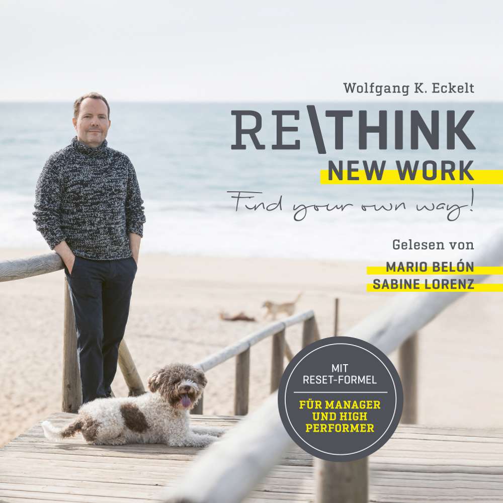 Cover von Wolfgang K. Eckelt - Rethink - New Work - Find your own way! Mit Reset-Formel für Manager und High Performer