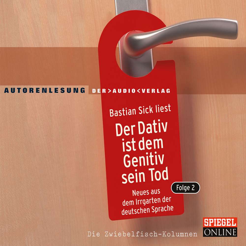 Cover von Bastian Sick - Der Dativ ist dem Genitiv sein Tod - Folge 2