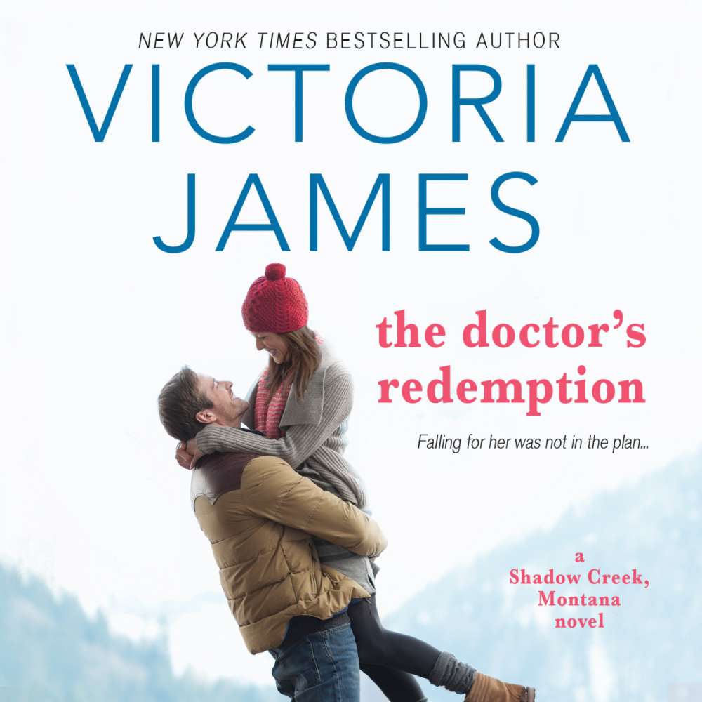 Cover von Victoria James - Shadow Creek, Montana - Book 3 - The Doctor's Redemption