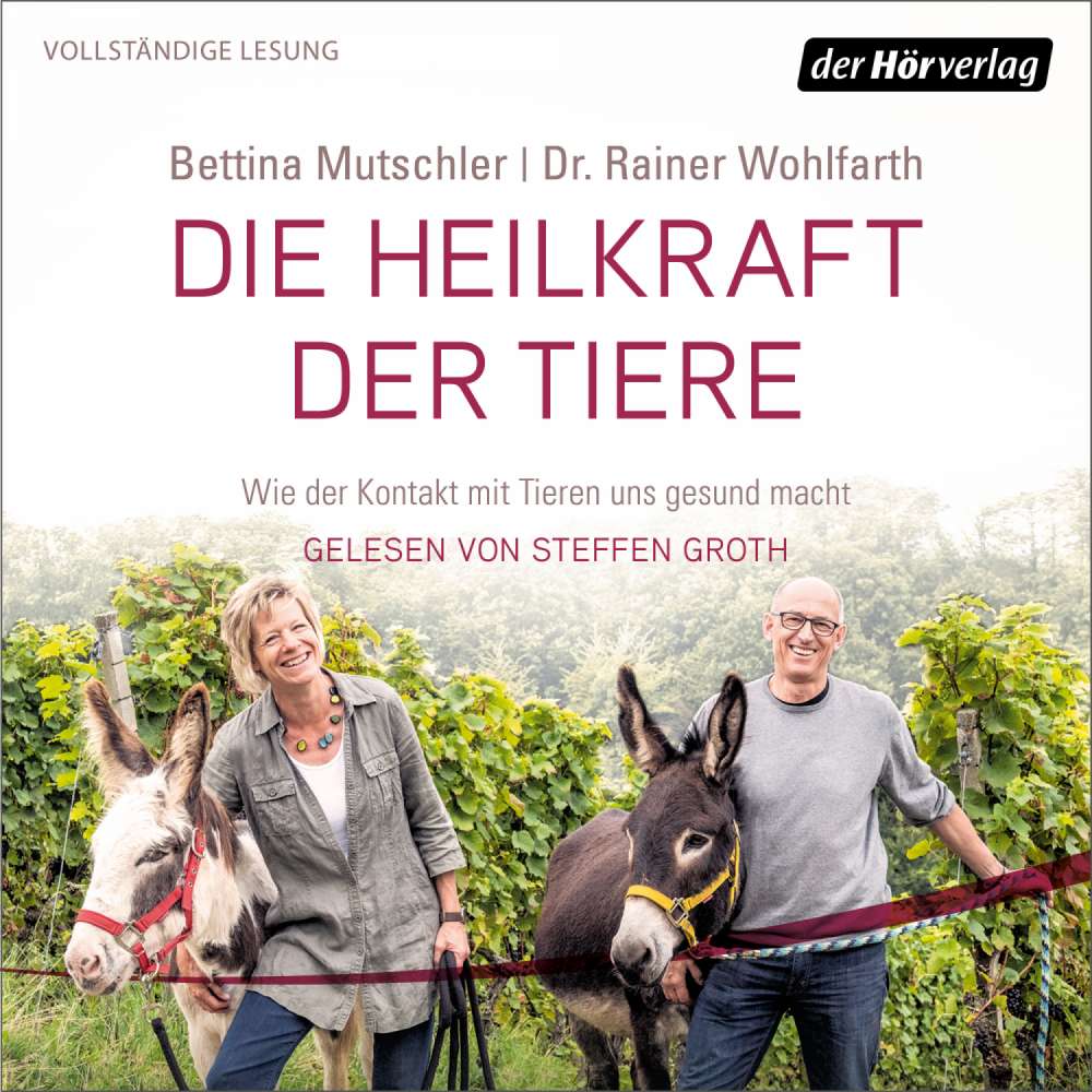 Cover von Rainer Wohlfarth - Die Heilkraft der Tiere - Wie der Kontakt mit Tieren uns gesund macht
