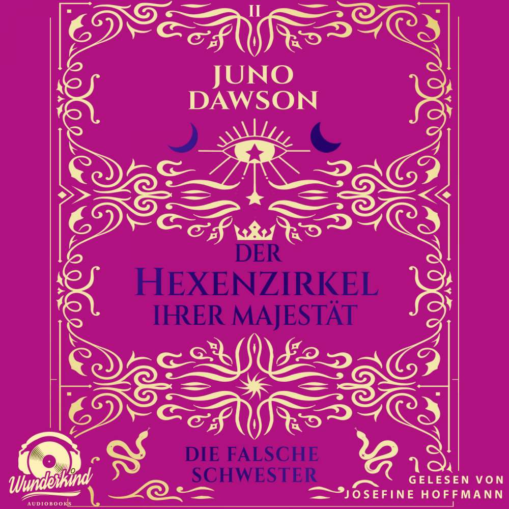 Cover von Juno Dawson - Der Hexenzirkel Ihrer Majestät - Band 2 - Die falsche Schwester