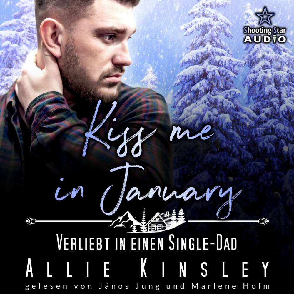 Cover von Allie Kinsley - Kleinstadtliebe in Pinewood Bay - Band 1 - Kiss me in January: Verliebt in einen Single-Dad