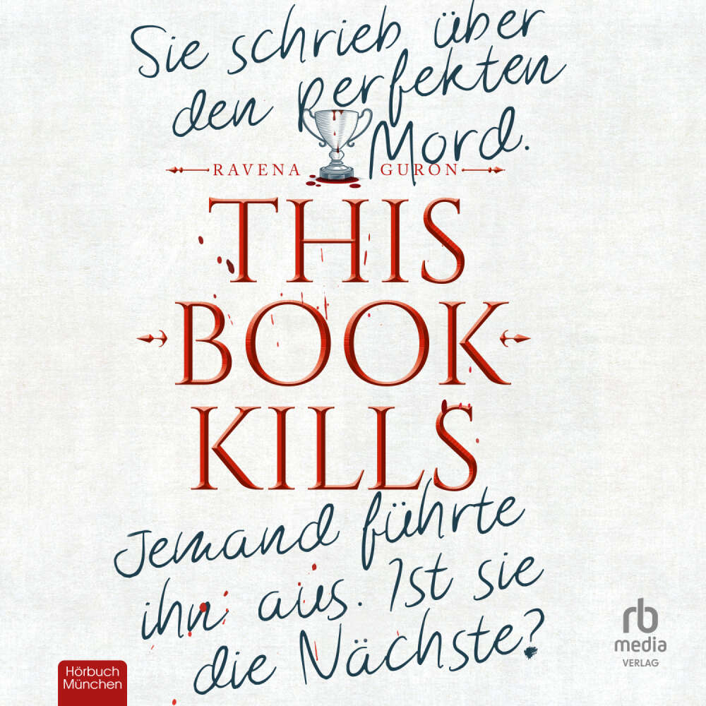 Cover von Ravena Guron - This Book Kills - Sie schrieb über den perfekten Mord. Jemand führte ihn aus. Ist sie die Nächste?