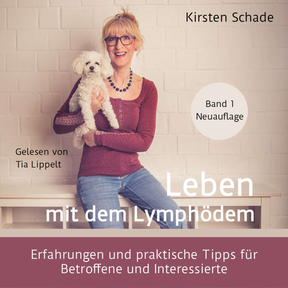 Cover von Kirsten Schade - Leben mit dem Lymphödem - Erfahrungen und praktische Tipps für Betroffene und Interessierte