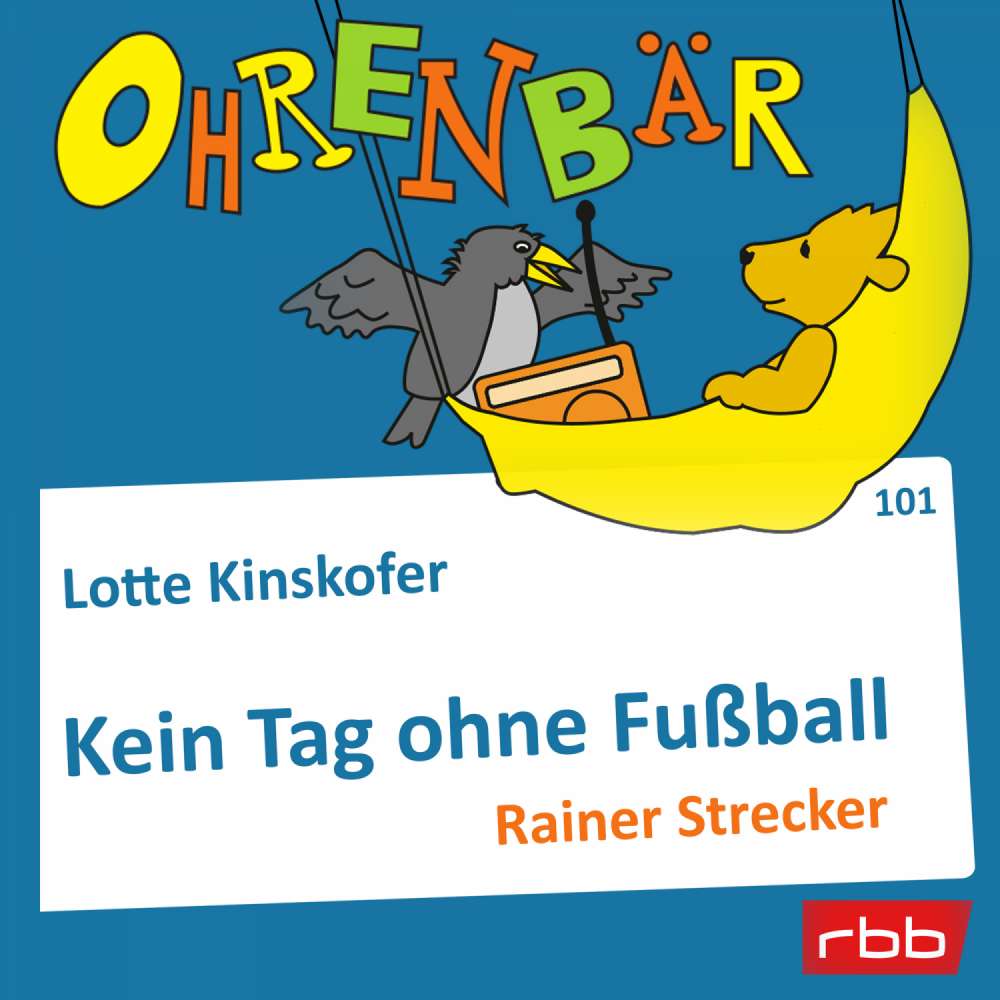 Cover von Ohrenbär - Folge 101 - Kein Tag ohne Fußball