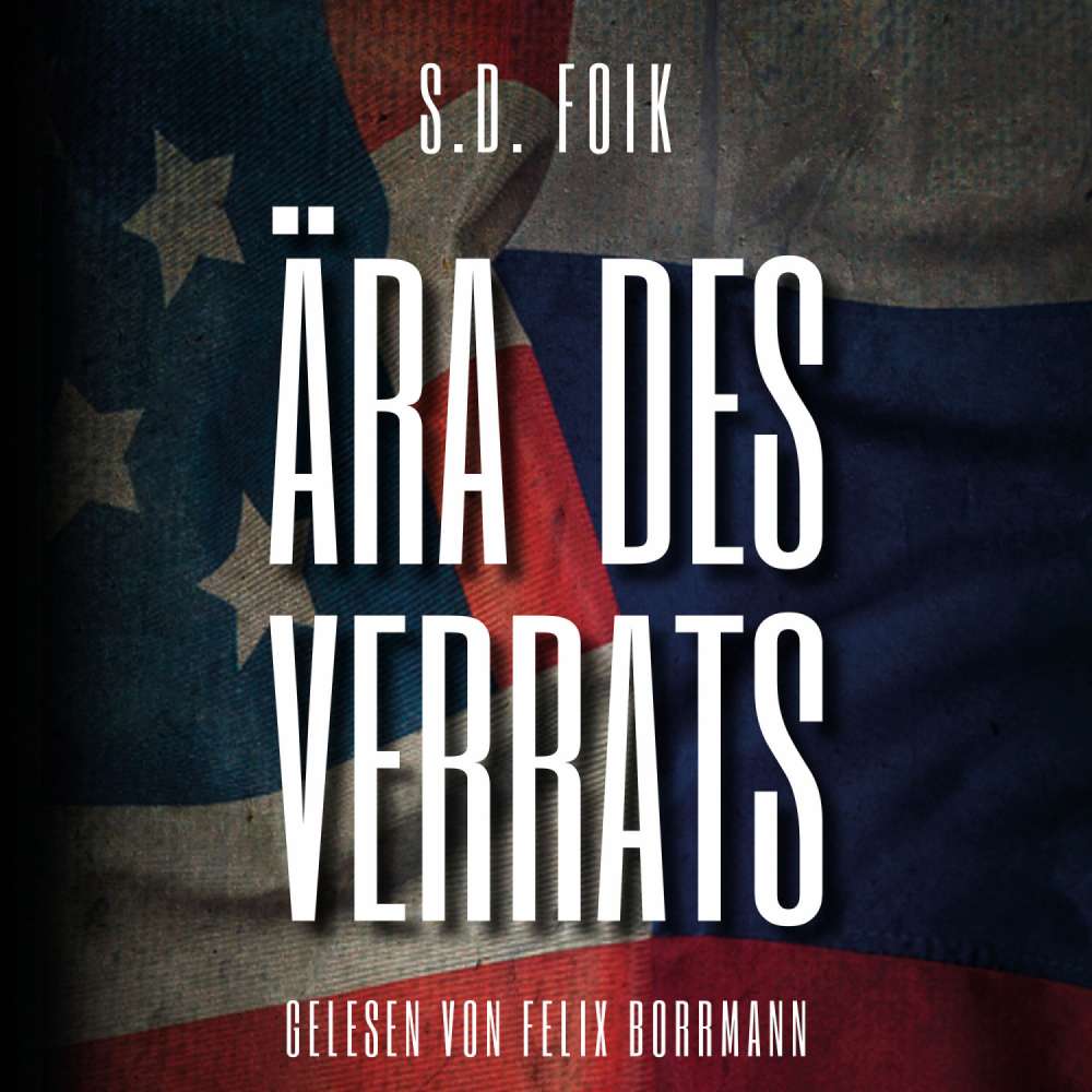 Cover von S.D. Foik - Ära des Verrats