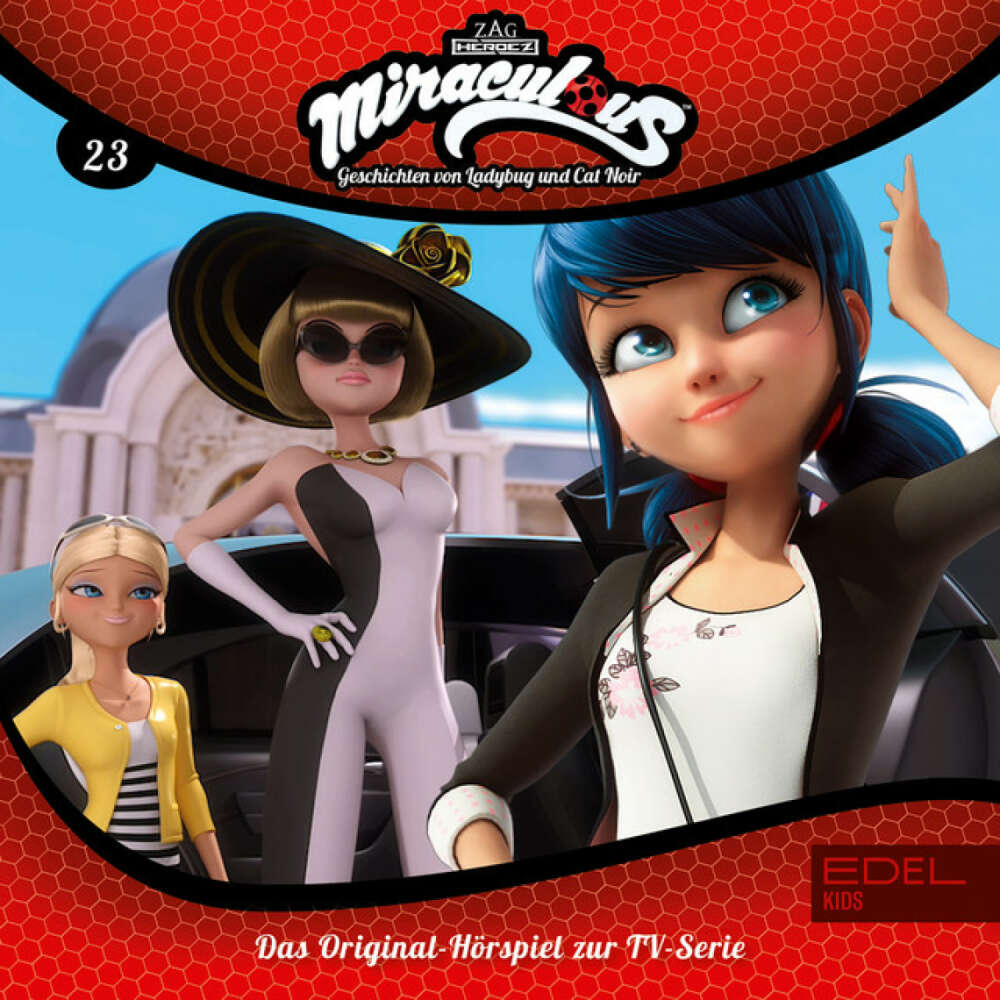 Cover von Miraculous - Folge 23: Kampf der Königinnen - Teil 1 und 2 (Das Original-Hörspiel zur TV-Serie)