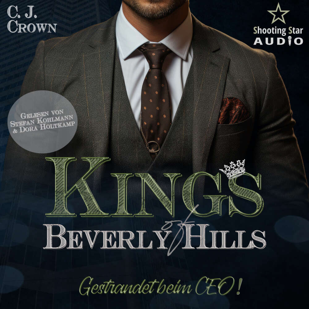 Cover von C.J. Crown - Kings of Beverly Hills - Band 4 - Gestrandet beim CEO