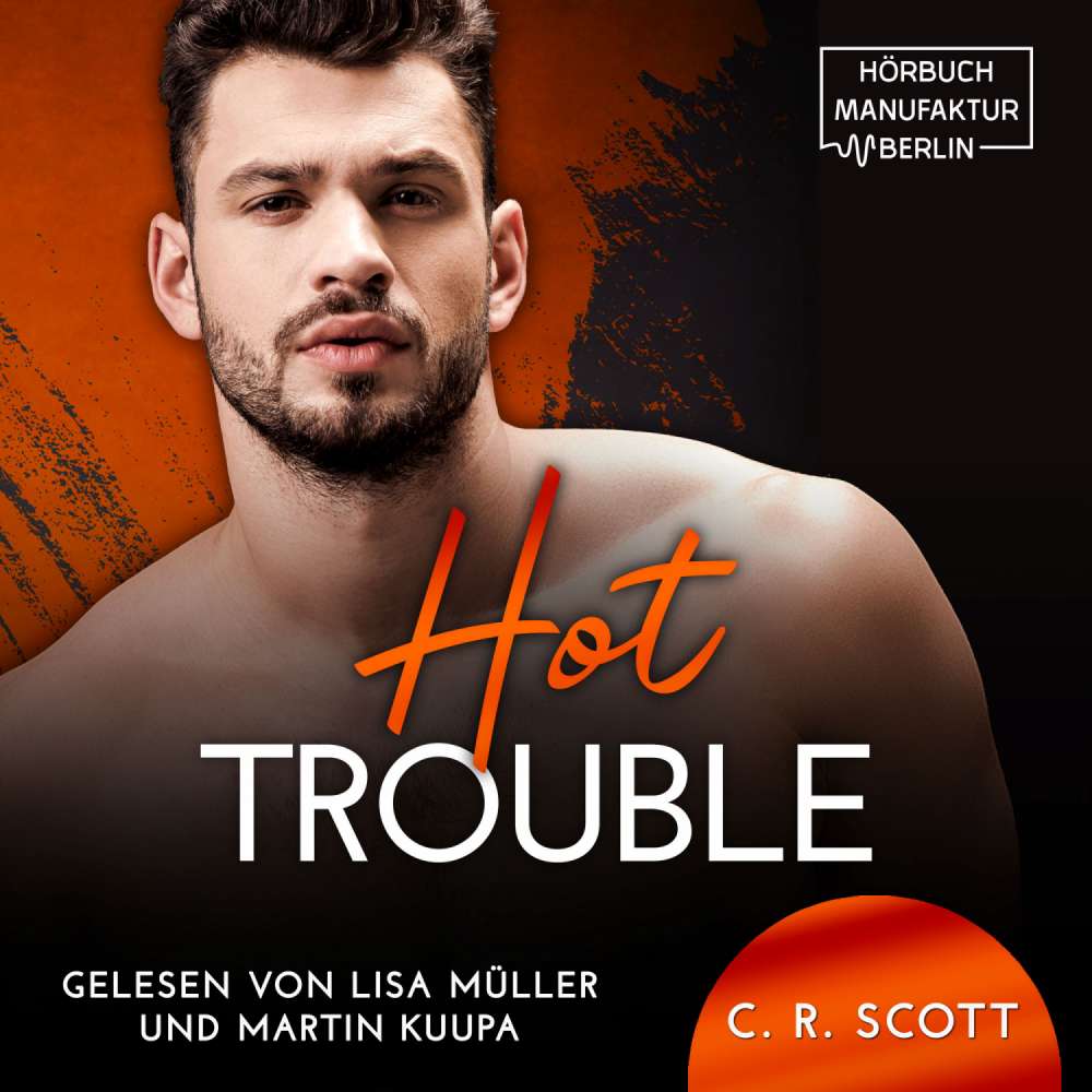 Cover von C. R. Scott - Hot Trouble