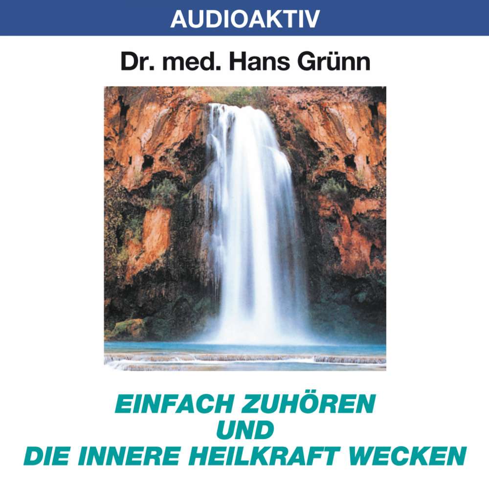 Cover von Dr. Hans Grünn - Einfach zuhören und die innere Heilkraft wecken