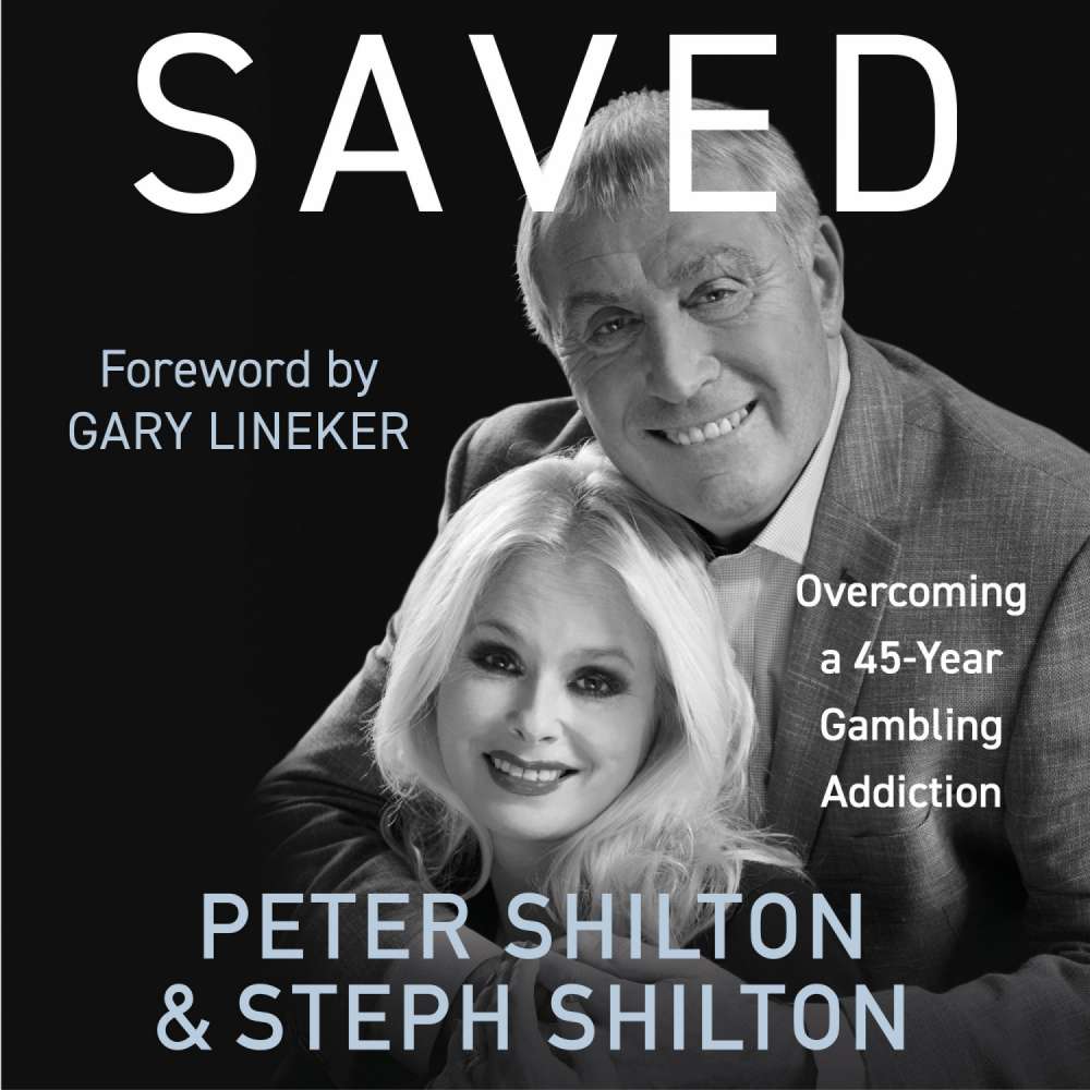 Cover von Peter Shilton - Saved - Overcoming a 45-Year Gambling Addiction