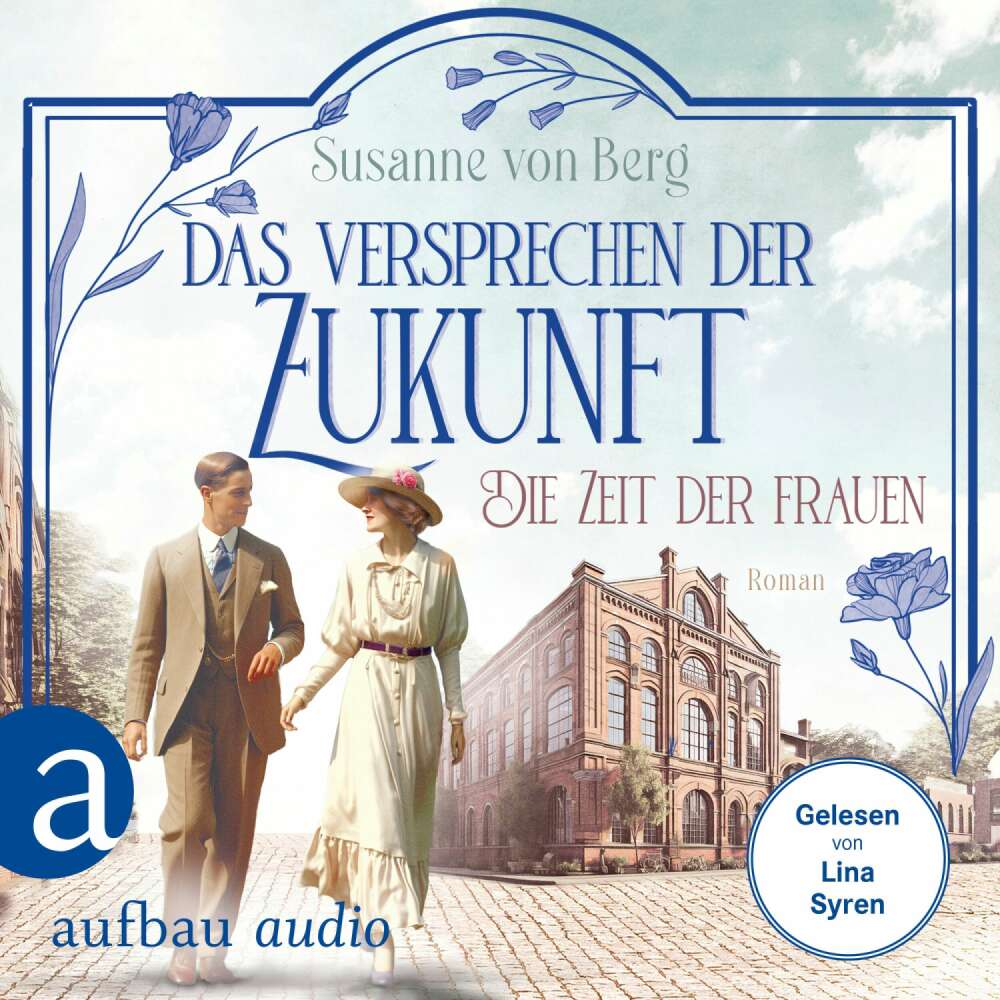 Cover von Susanne von Berg - Die Alltagswunder-Saga - Band 2 - Die Zeit der Frauen - Das Versprechen der Zukunft