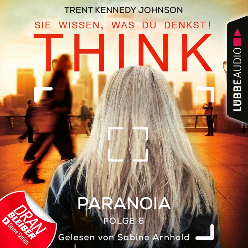 Cover von THINK: Sie wissen, was du denkst! - Folge 6 - Paranoia