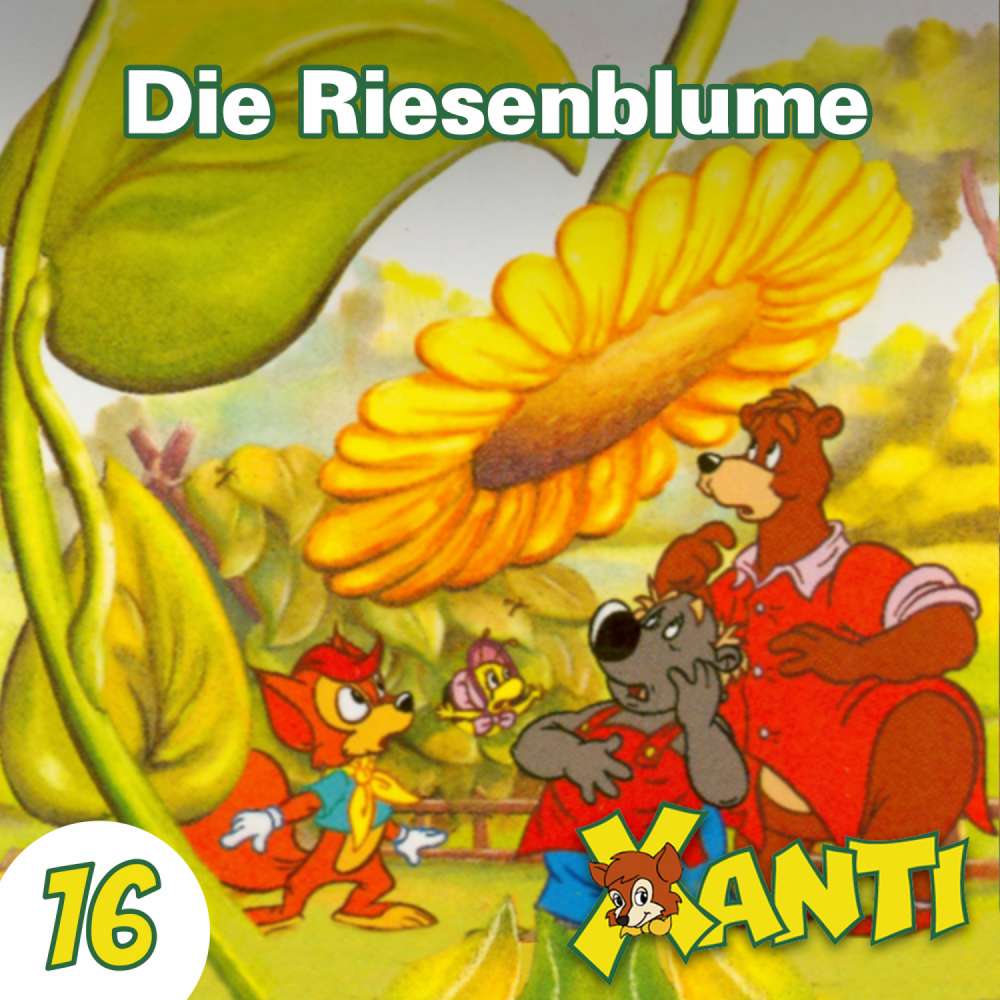 Cover von Xanti - Folge 16 - Die Riesenblume