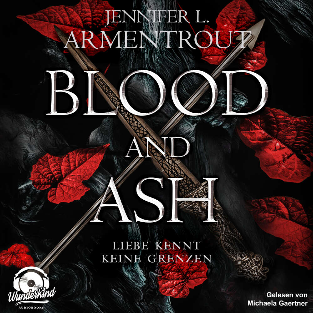 Cover von Jennifer L. Armentrout - Liebe kennt keine Grenzen - Band 1 - Blood and Ash