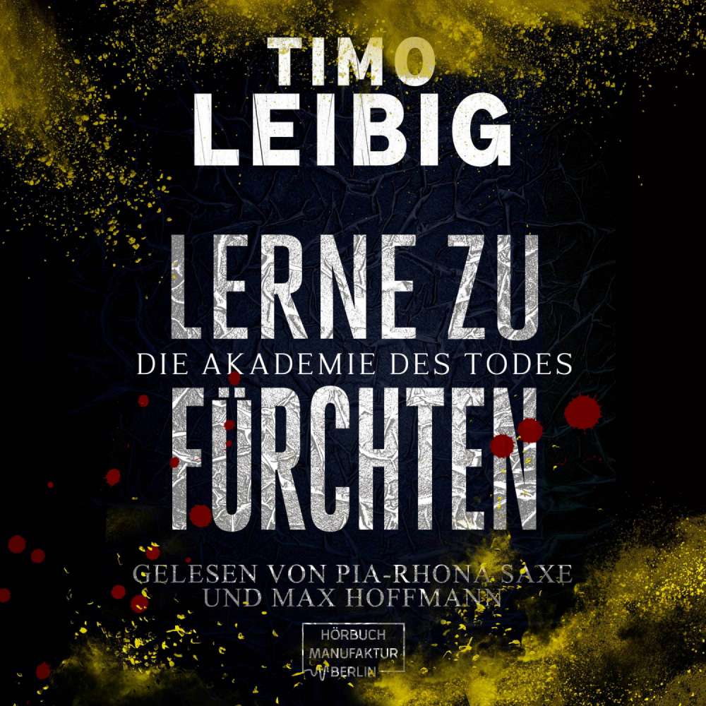 Cover von Timo Leibig - Lerne zu fürchten - Die Akademie des Todes